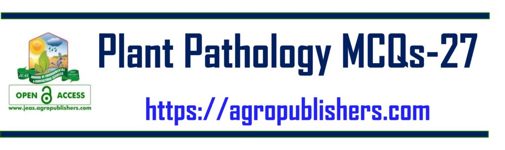 Plant Pathology MCQs-27, Mushroom Taxonomy, superbug emergence, obligate biotroph,  Nucleotide-binding Leucine-rich Repeat receptors